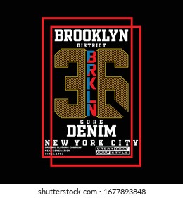 Brooklyn district,core denim,slogan typography graphic for print t shirt,vector illustration,line art