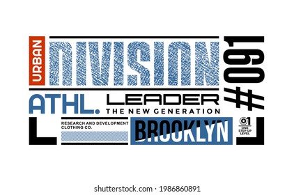 Brooklyn division, modern and stylish typography slogan. Colorful abstract illustration design with denim and the lines style. Vector print tee shirt, typography, poster. Global swatches.