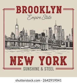 Brooklyn empire state new york city print design. vintage city vector. city prints for t-shirt design. new york steel bridges. grunge texture city printrs. girls boys mens womens apparel graphic