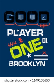 brooklyn good player one,t-shirt design