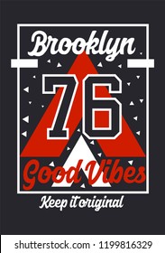 brooklyn good vibes,t-shirt design
