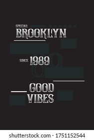 brooklyn good vibes,t-shirt design fashion vector
