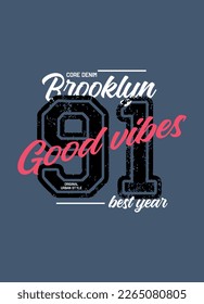 brooklyn good vibes,t-shirt design varisty fashion vector