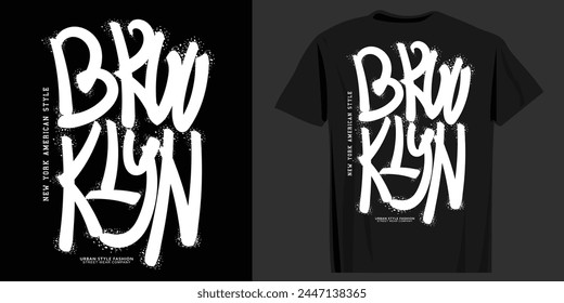 Brooklyn grunge brush stroke drawing and quote slogan text. Vector illustration design for fashion, tee, t shirt, print, graphic.