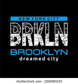BROOKLYN Grunge design typography, Grunge background vector design text illustration, sign, t shirt graphics, print.