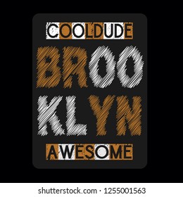 Brooklyn images typography vector illustration for t shirt