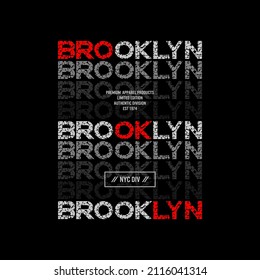 BROOKLYN modern and stylish typography slogan. Vector illustration for print tee shirt, background, typography, poster and more.