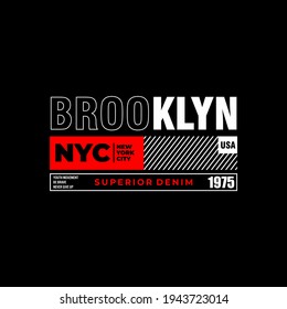 brooklyn, modern typography slogan. Abstract design for vector print tee shirt, typography, poster. 
