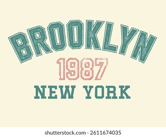 Brooklyn New York 1987 Retro College Typographic Varsity Graphic Vector For T-shirt and Hoodie.