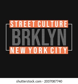 brooklyn new york city street culture lettering typography design graphic for t-shirt print vector illustration