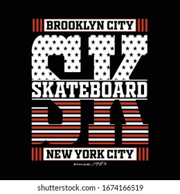 Brooklyn New York city,skate board,typography slogan for print t shirt,vector illustration,urban style