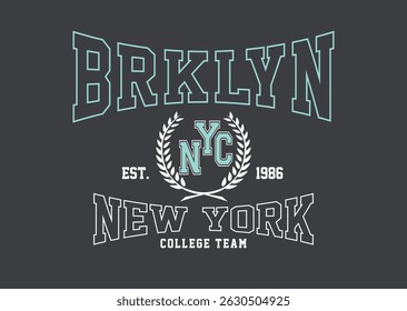 Brooklyn New York college slogan vector illustration for t-shirt and other uses