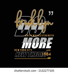 brooklyn, new york, do more, casual active and stylish typography. abstract design. vector for print tee shirt, poster and other uses. 