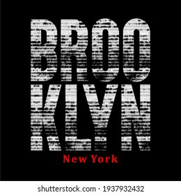 BROOKLYN, NEW YORK, GRUNGE FONT TEXTURE, PRINT FOR T SHIRT DESIGN, BLACK CLOTH.