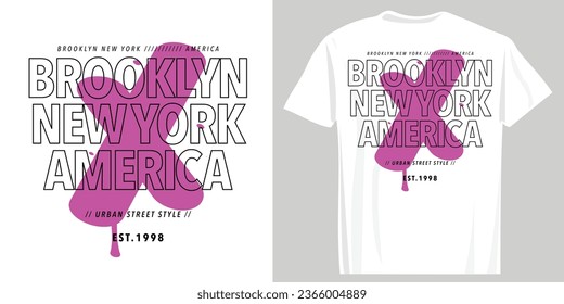 Brooklyn New York urban street typography and grunge brush stroke. Vector illustration design for slogan tee, t shirt, fashion graphic, print, sweatshirt.