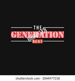 brooklyn the next generation lettering typography design graphic for t-shirt print vector illustration