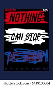 brooklyn nothing can stop my game,t-shirt design fashion vector