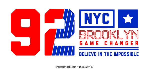 Brooklyn. NYC. Game changer. Tee print with slogan. Typography for t shirt, hoodie or sweatshirt.