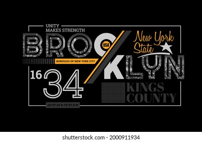 Brooklyn, NYC, Kings County, unity make strength stylish typography slogan. Abstract design vector illustration for print tee shirt, typography, poster, background  and other uses. Global swatches.