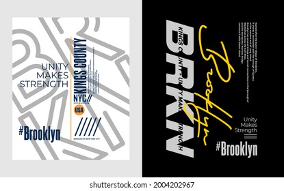 Brooklyn, NYC, Kings County, unity make strength stylish typography slogan. Abstract design vector illustration for print tee shirt, typography, poster, background  and other uses. Global swatches.