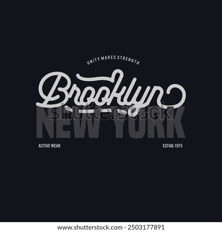 brooklyn ,nyc typography slogan for t-shirt. Vector print, typography, poster.