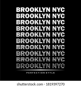 BROOKLYN, NYC, white text, repeat, t shirt. 