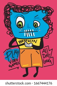 Brooklyn Play Video Games All Day Long,t-shirt Design Fashion Monster Vector Illustration