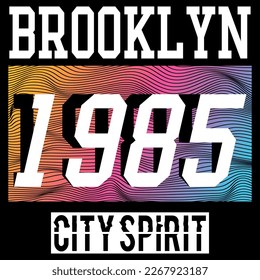 Brooklyn Since 1985 City Spirit design with gradient Urban style. New York. Spring summer.