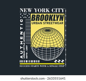 Brooklyn slogan with grid globe urban print design. perfect for t-shirts, hoodies, streetwear, and more. A vector illustration for authentic and casual fashion