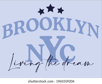 Brooklyn slogan print with college style typography for t-shirt prints, posters and other uses.