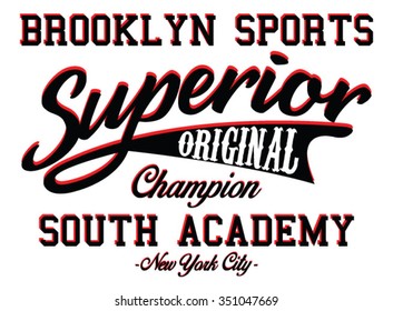 Brooklyn Sport Superior vector print and varsity. For t-shirt or other uses in vector.