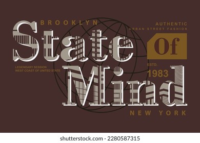 brooklyn state of mind graphic typography, t shirt vector, design fashion, illustration, good for casual style