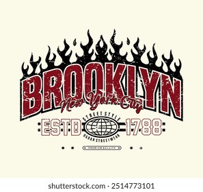 Brooklyn Street Fashion varsity slogan typography in grunge style. Varsity slogan for print tee shirt, sport apparel print. Vintage graphics. Vector illustration.