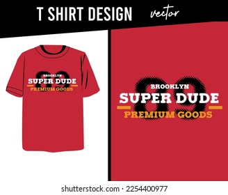 brooklyn super dude,t-shirt design fashion vector