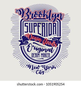 Brooklyn Superior Tee Shirt Design / Vector Design Typography Design