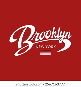 Brooklyn, typography motivational quotes, modern design slogan. Vector illustration graphics print t shirt, apparel, background.