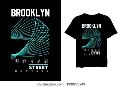 Brooklyn Urban Street New York, stylish t-shirt and apparel trendy design and with typography lettering, print, vector illustration design.