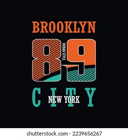 Brooklyn urban style new work city inspirational quotes typographic vector design
