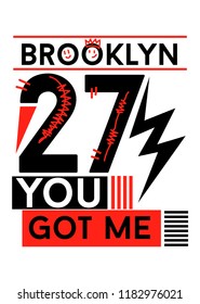 brooklyn you got me,t-shirt design