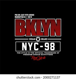 BROOKLYN,NYC typography design t shirt print,hoodies,etc 