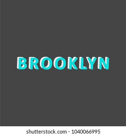 Brooklyn.typography,Fashion Slogan .T-shirt graphic vector Print