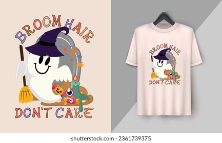 Broom Hair don't care - Retro Halloween Cute T-shirt Design with groovy style, Boo, Ghost, pumpkin, witch, etc 