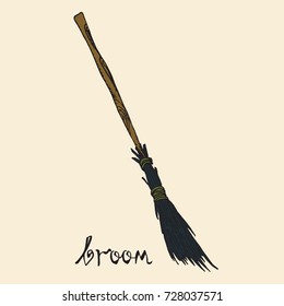 Broom with inscription, woodcut style design, hand drawn doodle, sketch in pop art style, isolated vector color illustration