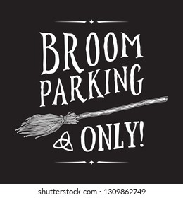 Broom parking sign. Magic vehicle of the witch hand drawn ink style boho chic sticker, patch, flash tattoo or print design vector illustration