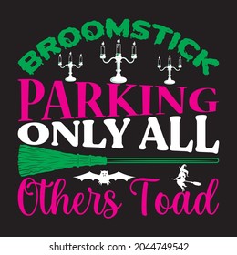 broomstick parking only all others toad t shirt design, vector file.