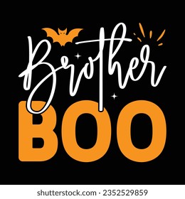 Brother Boo,  New Halloween SVG Design Vector File.
