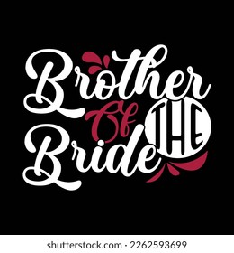 Brother Of The Bride Typography Retro Design