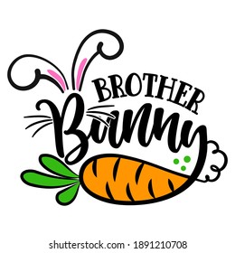 Brother Bunny - Cute Easter bunny design, funny hand drawn doodle, cartoon Easter rabbit. Good for Easter clothes, poster or t-shirt textile graphic design. Vector hand drawn illustration. Baby Boy.