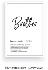 Brother definition, Minimalist Wording Design, Wall Decor, Wall Decals Vector, Family noun description, Wordings Design, Lettering Design, Art Decor, Poster Design isolated on white background