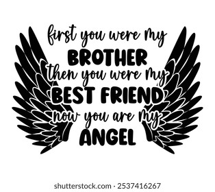 Brother is my Angel vector sign, In Loving Memory of brother, Vector Memorial sign, In memory of Brother, Rest in peace sign, In memory, RIP brother, Funeral cursive calligraphy